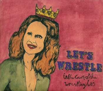 2CD Let's Wrestle: In The Court Of The Wrestling Let's