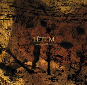 CD Letum: Dreams And Illusions LTD
