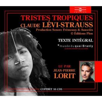 9CD Levi-strauss,claude / Lorit,jean-pierre: Tristes Tropiques