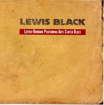 Album Lewis Black: Luther Burbank Performing Arts Center Blues