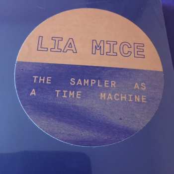 LP Lia Mice: The Sampler As A Time Machine