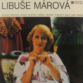 LP Libuše Márová: Portrét Sólistky ND V Praze Libuše Márové