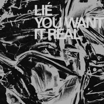 CD Lié: You Want It Real