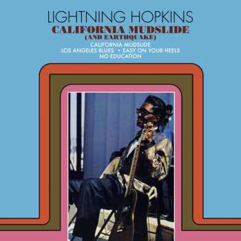 LP Lightnin' Hopkins: California Mudslide (And Earthquake)