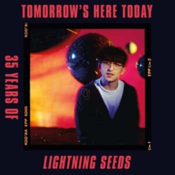 Album Lightning Seeds: Tomorrow's Here Today: 35 Years Of Lighting Seeds