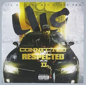 Lil C: Connected & Respected, Vol. 2