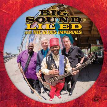 CD Lil' Ed And The Blues Imperials: The Big Sound Of Lil' Ed And The Blues Imperials