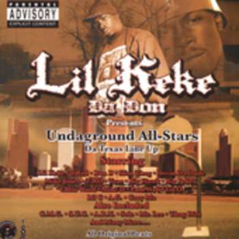 Album Lil' Keke: Undaground All-Stars Da Texas Line Up