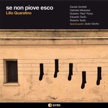 Album Lillo Quaratino: Se Non Piove Esco
