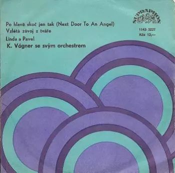 Po Hlavě Skoč Jen Tak (Next Door To An Angel) / Vzlétá Závoj Z Tváře