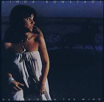 Album Linda Ronstadt: Hasten Down The Wind