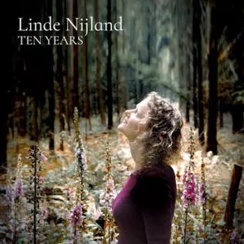 Linde Nijland: Ten Years