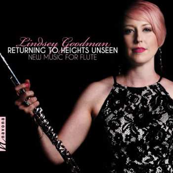 CD Lindsey Goodman: Returning To Heights Unseen: New Music For Flute