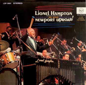 LP Lionel Hampton And His All-Star Alumni Big Band: Newport Uproar! (A Live Festival Recording) LTD
