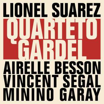 Album Vincent Segal: Quarteto Gardel
