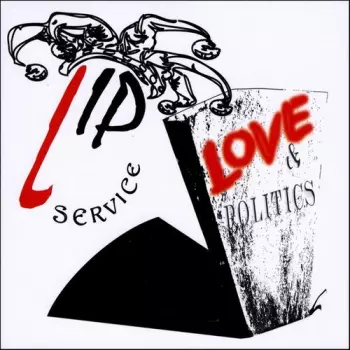 Lip Service: Love & Politics