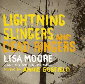 CD Lisa Moore: Lightning Slingers And Dead Ringers