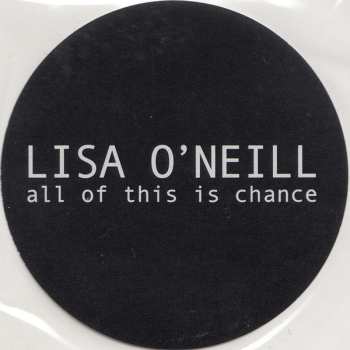 LP Lisa O'Neill: All Of This Is Chance CLR | LTD