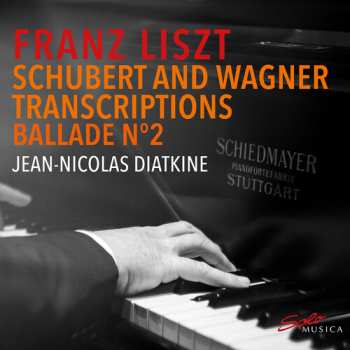 Album Liszt / Diatkine: Piano Transcriptions Of
