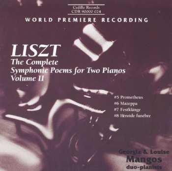Album Franz Liszt: The Complete Symphonic Poems for Two Pianos Volume II