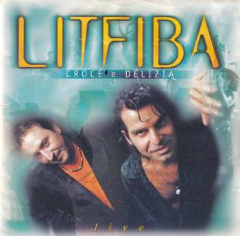 Album Litfiba: Croce E Delizia Live