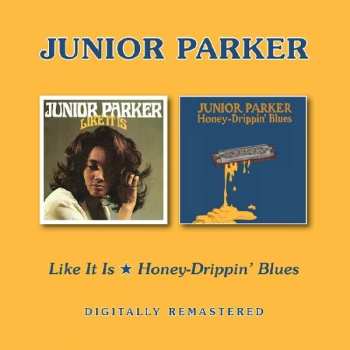 CD Little Junior Parker: Like It Is/Honey-Drippin’ Blues