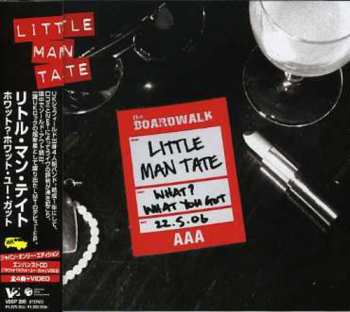 CD Little Man Tate: What? What You Got = ホワット?ホワット･ユー･ガット