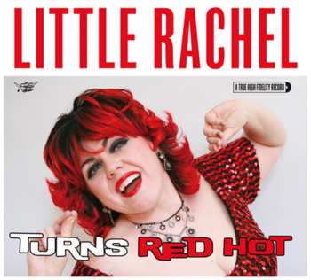 CD Little Rachel: When A Blue Note Turns Red Hot