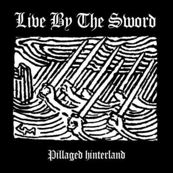 SP Live By The Sword: Pillaged Hinterland LTD