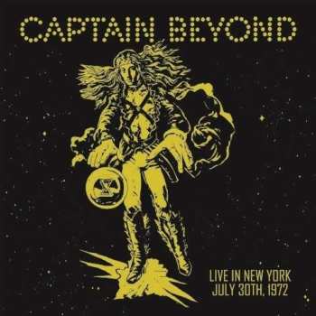 LP Captain Beyond: Live In New York - July 30th, 1972 CLR | LTD | NUM