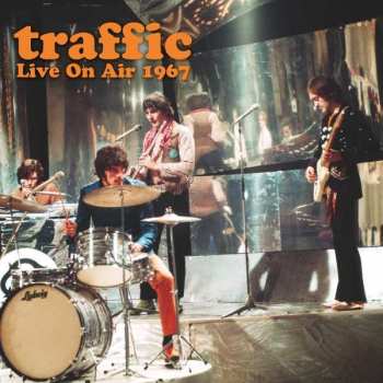 LP Traffic: Live On Air 1967 LTD | NUM | CLR