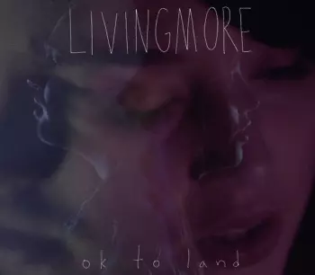 Livingmore: Ok To Land