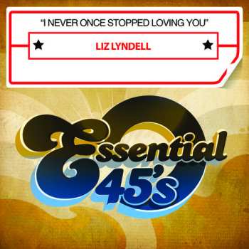 Album Liz Lyndell: I Never Once Stopped Loving You / Kentucky Skies