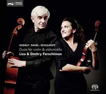 CD Liza Ferschtman: Duos For Violin & Violoncello: Kodály. Ravel, Schulhoff
