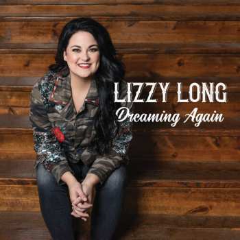 Album Lizzy Long: Dreaming Again