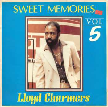 Album Lloyd Charmers: Sweet Memories Vol. 5