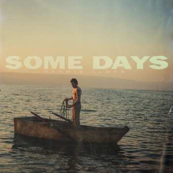 LP Dennis Lloyd: Some Days