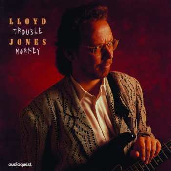 Album Lloyd Jones: Trouble Monkey
