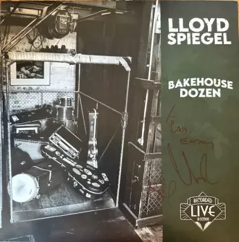 Lloyd Spiegel: Bakehouse Dozen