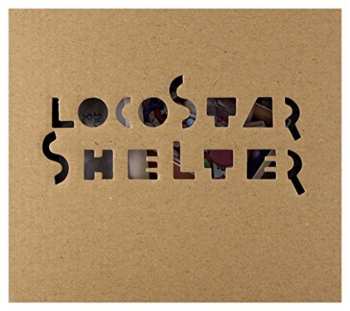 Album Loco Star: Shelter