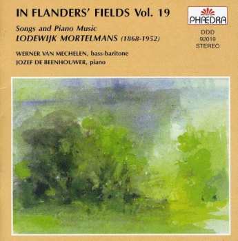 CD Lodewijk Mortelmans: In Flanders' Fields 19: Songs And Piano Music