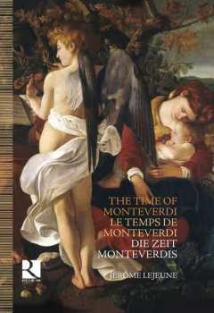 8CD/Set di cofanetti Jérôme Lejeune: The Time of Monteverdi. Le Temps de Monteverdi. Die Zeit Monteverdis DLX