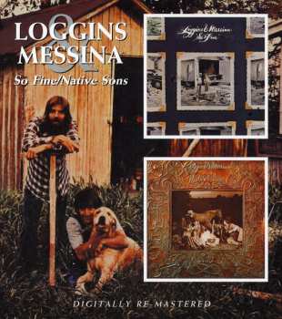 CD Loggins And Messina: So Fine / Native Sons