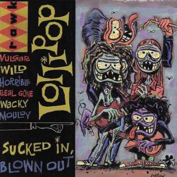 CD Lollipop: Sucked In, Blown Out