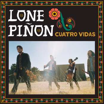 Album Lone Pinon: Cuatro Vidas