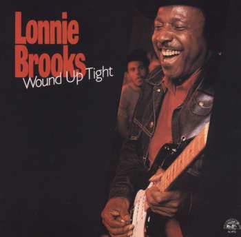 Album Lonnie Brooks: Wound Up Tight