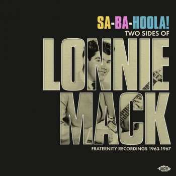 LP Lonnie Mack: Fraternity Recordings 1963 - 1967