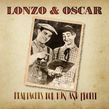 Album Lonzo & Oscar: Heartaches For Fun And Profit