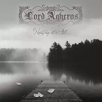 Lord Agheros: Nothing At All