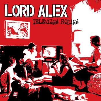LP Lord Alex: Televízna Rodina  CLR | NUM